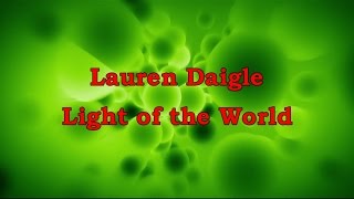 Light of the World - Lauren Daigle [lyrics] HD