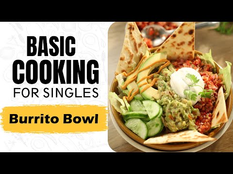 Lesson 34 | How to make Burrito Bowl | बरीटो बाउल | Weekend Cooking | Basic Cooking for Singles