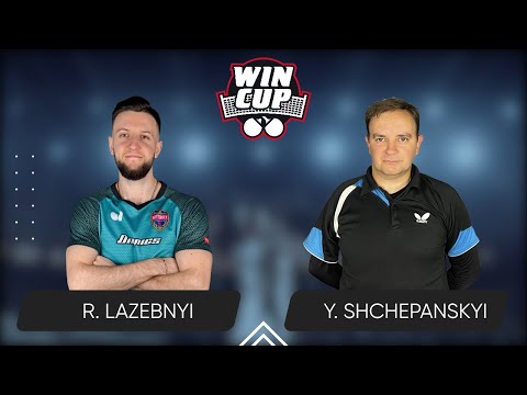 14:00 Ruslan Lazebnyi - Yurii Shchepanskyi 11.05.2025 WINCUP Star. Table 1