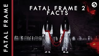 25 Facts about Fatal Frame 2 (Fatal Frame Lore)