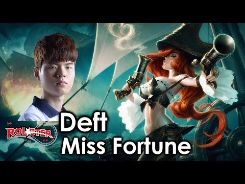 Deft picks Miss Fortune