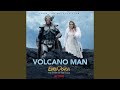 Volcano Man