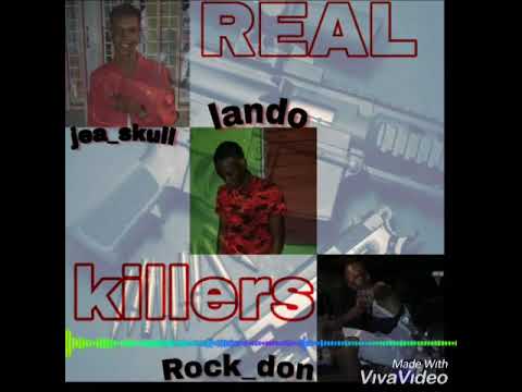 JEA SKULL FT LANDO , ROCK DON  -REAL KILLERS (OFFICIAL AUDIO)2019
