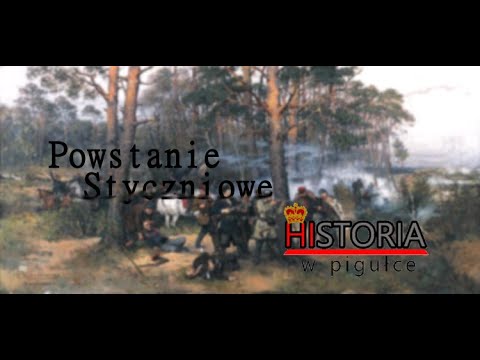 Powstanie Styczniowe - Historia w Pigułce [STARA WERSJA]