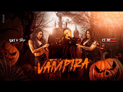 Blyn / Sky - Vampira [ Prod: Dj Guizin / ND Produções ]