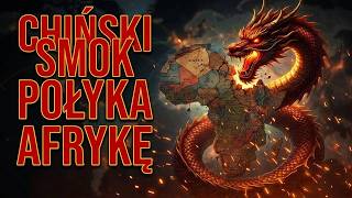 Chiński smok połyka Afrykę