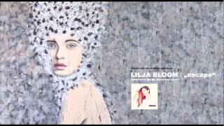 Lilja Bloom - Escape (Official Audio)