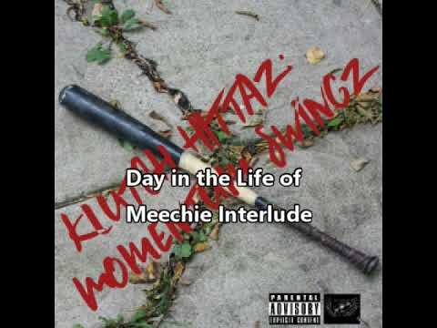 Day in the Life of Meechie Interlude