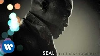 Seal - Let&#39;s Stay Together [Audio]