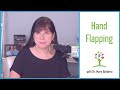 Hand Flapping and Stimming in Autism