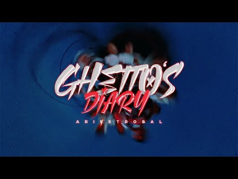 Ariestrobal  - Ghetto's Diary (Official Music Video)