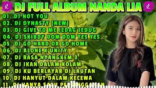 Download lagu DJ FULL ALBUM NANDA LIA - DJ NOT YOU X DJ DYNASTY JEDAG JEDUG TIKTOK VIRAL TERBARU 2023 mp3