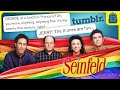 Reading Gay Seinfeld Text Posts