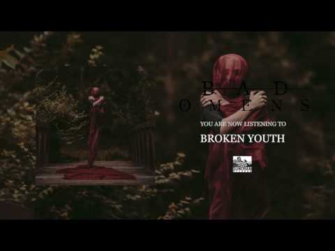 BAD OMENS - Broken Youth