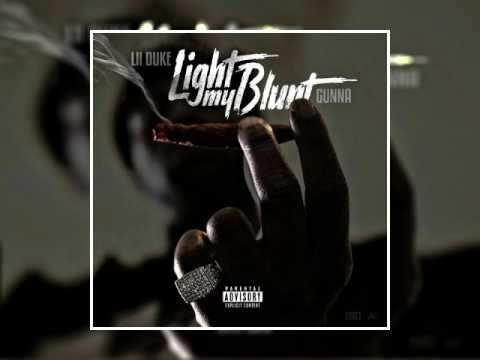 Lil Duke - Light My Blunt (Feat. Gunna)