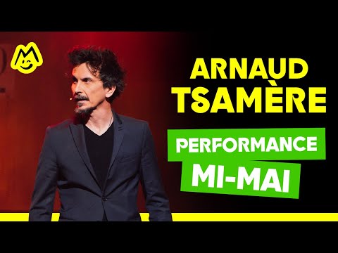 Arnaud Tsamere – Performance mi-mai