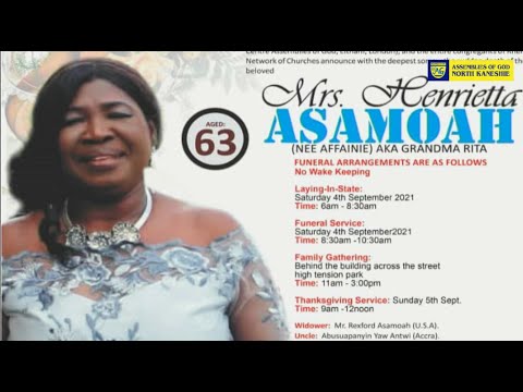 BURIAL SERVICE FOR THE LATE MRS. HENRIETTA ASAMOAH