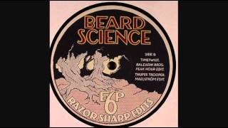 Beard Science - Time Twist (Balearik Bros Peak Hour Edit)