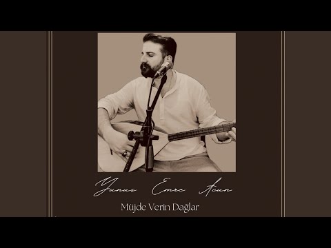 Yunus Emre Acun - Müjde Verin Dağlar