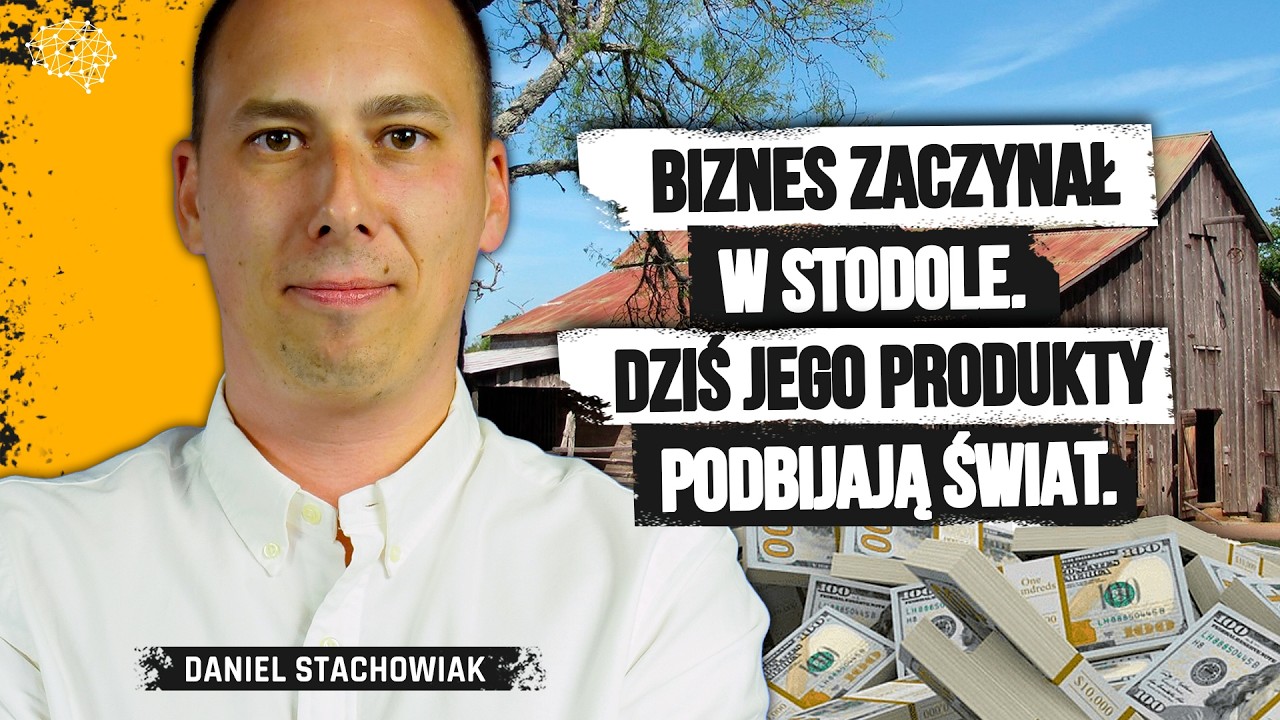 Nie musisz mieć 'sexy' biznesu, by zarabiać miliony. Daniel Stachowiak