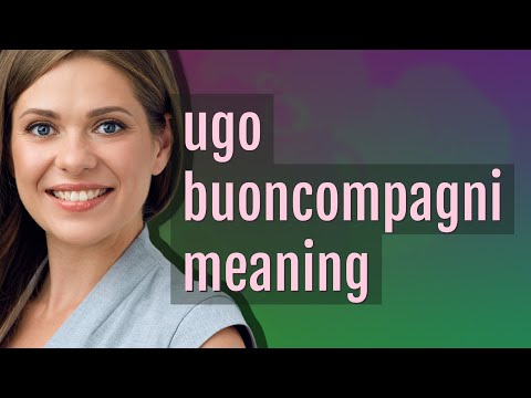 Ugo buoncompagni | meaning of Ugo buoncompagni