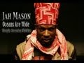 Jah Mason - Oceans Are Wide 