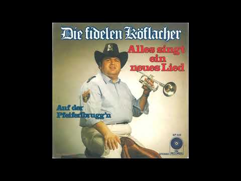 Die Fidelen Koflacher - Auf der pfeiferlbrugg'n
