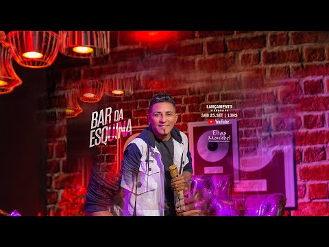 Bar da Esquina - Elias Monkbel | CLIPE OFICIAL