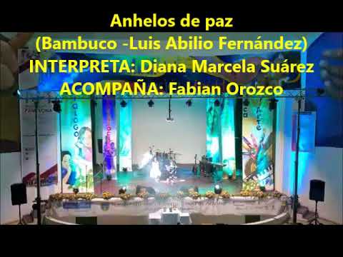ANHELOS DE PAZ (Bambuco de Luis Abilio Fernández Jáuregui)