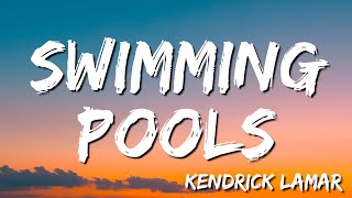 Swimming Pools - Kendrick Lamar  (Lyric)