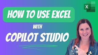 Can you use Excel files with Microsoft Copilot Studio?