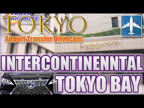 INTERCONTINENNTAL TOKYO BAY | The Best Way to get from Narita Airport |  Door to Door in 52min.