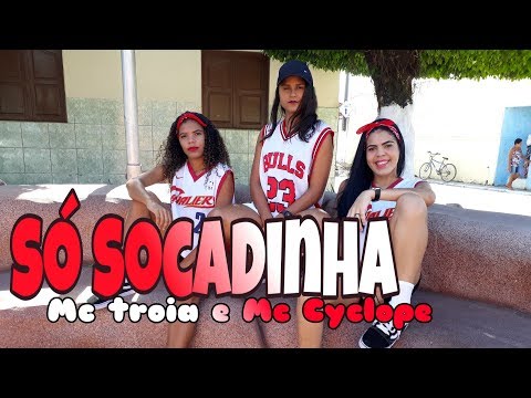 Só Socadinha - Mc Troia e Mc Cyclope (Coreografia Oficial Dance Life)
