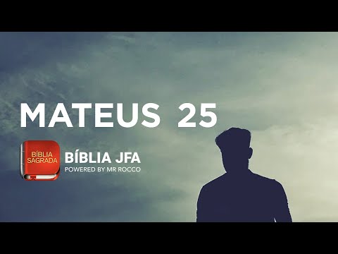 MATTHEW 25 - JFA Offline Bible