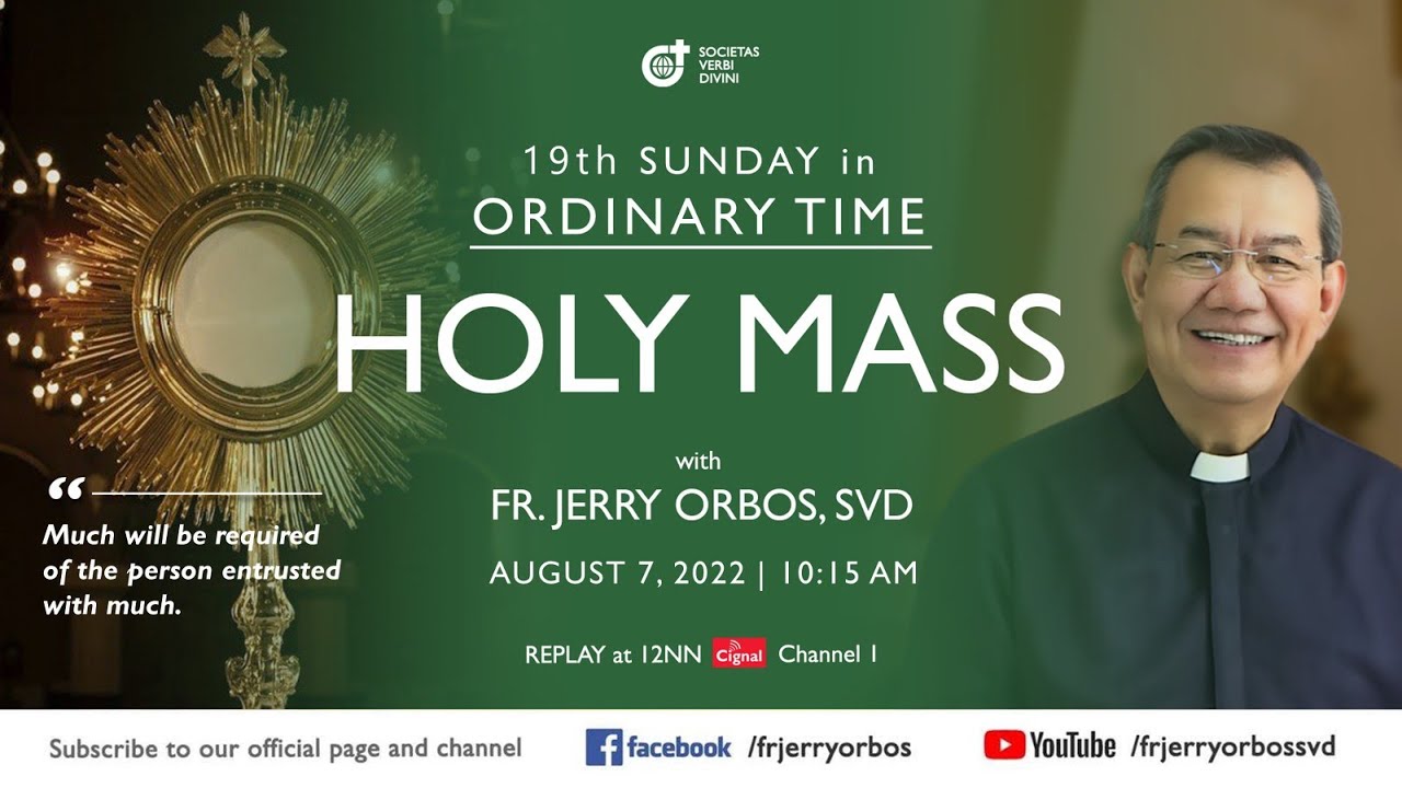 Holy Mass 7th August 2022 with Fr. Jerry Orbos