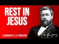 Rest For The Labouring Matthew 11 28 29 Charles Spurgeon Sermon