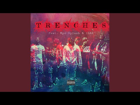 Trenches (feat. Mpo Splash & I'dae)