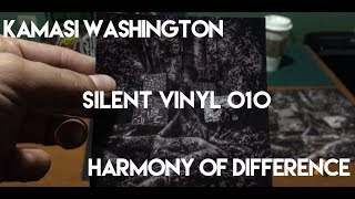 Silent Vinyl 010: Kamasi Washington - Harmony of Difference (Unboxing)