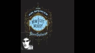 The Jon Spencer Blues Explosion - Can't Stop