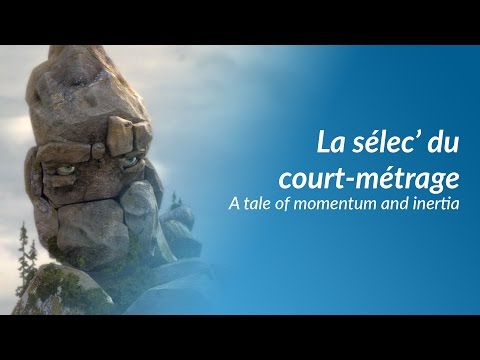 La sélec' du court-métrage - A tale of momentum & inertia