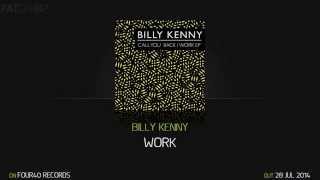 Billy Kenny - Work (Four40 Records)