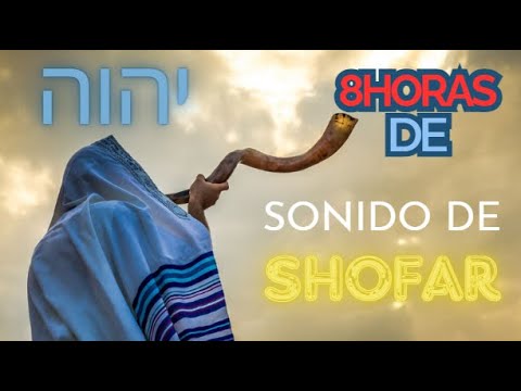 8 HORAS DE SONIDO DE SHOFAR PARA GUERRA ESPIRITUAL #shofar #guerraespiritual #yahweh #worship
