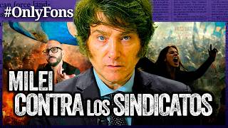 MILEI VA CONTRA LOS SINDICATOS con la reforma laboral más agresiva en décadas - @SoloFonseca