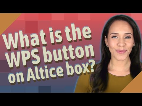 What is the WPS button on Altice box