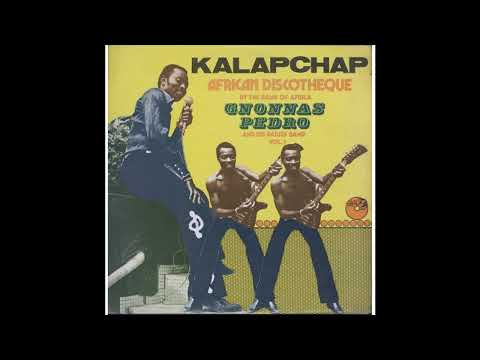 Gnonnas Pedro & His Dadjes Band - Kalapchap