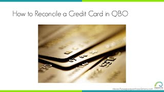 How to Reconcile a Credit Card in QBO