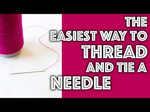 The Easiest Way To Thread A Needle And Tie A Knot | Sew Anastasia
