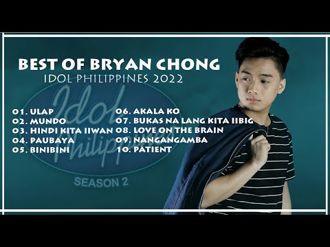 BEST OF BRYAN CHONG 2022//IDOL PHILIPPINES 2
