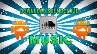 How to Download Soundcloud Music