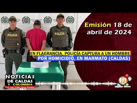 Noticias de Caldas y Colombia Emisión 18 de abril | en YouTube